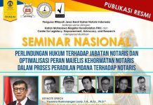 PERLINDUNGAN HUKUM TERHADAP JABATAN NOTARIS DAN OPTIMALISASI PERAN MAJELIS KEHORMATAN NOTARIS DALAM PROSES PERADILAN PIDANA TERHADAP NOTARIS