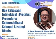 Legal Webinar Series : HAK KEKAYAAN INTELEKTUAL : PROTEKSI, PROSEDUR & KOMERSIALISASI SEBAGAI STRATEGI BISNIS Legal Webinar Series : HAK KEKAYAAN INTELEKTUAL : PROTEKSI, PROSEDUR & KOMERSIALISASI SEBAGAI STRATEGI BISNIS