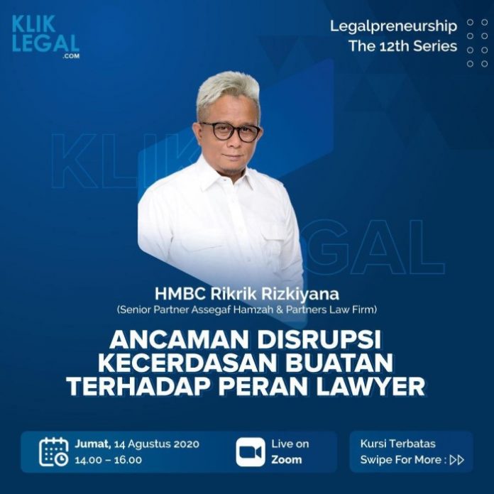 The 12th Legalpreneurship Series : “Ancaman Disrupsi Kecerdasan Buatan Terhadap Peran Lawyer”