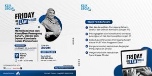 Friday I'm In Law: "Memahami Hak dan Kewajiban Pemegang Saham, Direksi dan Dewan Komisaris dalam Perusahaan"