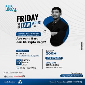 Friday I’m In Law Series: “Lindungi Aspek Kekayaan Intelektual Usaha Anda: Apa yang Baru Dari UU Cipta Kerja?”