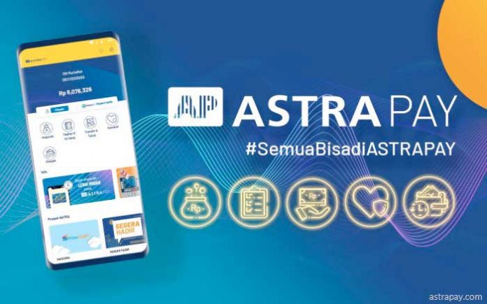 AstraPay Baru Diluncurkan, Siap Saingi Platform Dompet Digital Lainnya