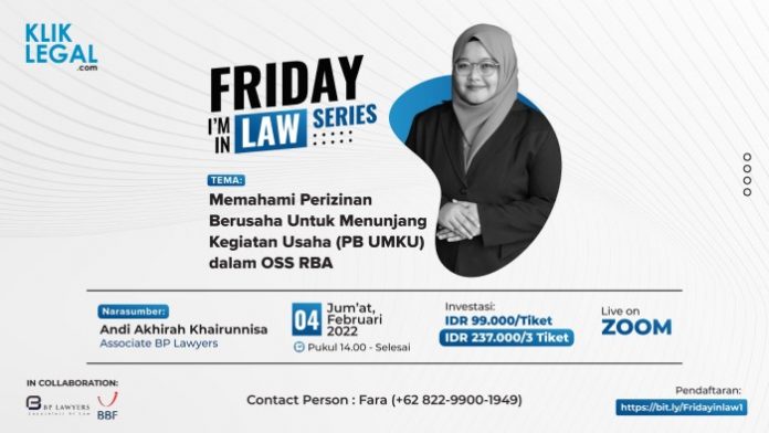 Friday I’m In Law Series ”Memahami Perizinan Berusaha Untuk Menunjang Kegiatan Usaha (PB UMKU) dalam OSS RBA”