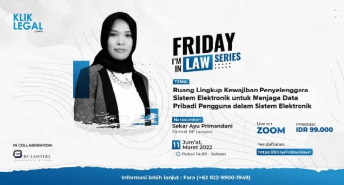 photo_2022-03-01_08-45-12 Ruang Lingkup Kewajiban Penyelenggara Sistem Elektronik untuk Menjaga Data Pribadi Pengguna dalam Sistem Elektronik