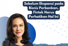 Sebelum Ekspansi pada Bisnis Perbankan, Fintek Harus Perhatikan Hal Ini