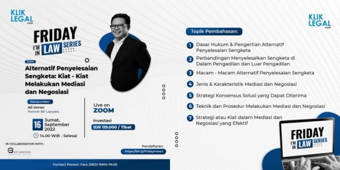 Friday I’m In Law Series “Alternatif Penyelesaian Sengketa Kiat - Kiat Melakukan Mediasi dan Negosiasi”