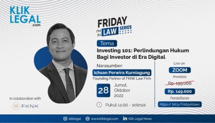 Friday I’m In Law Series “Investing 101 Perlindungan Hukum Bagi Investor di Era Digital”