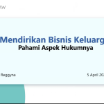 Menilik Aspek Hukum dalam Mengelola Bisnis Keluarga