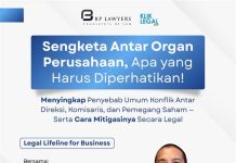 Sengketa Antar Organ Perusahaan, Apa yang Harus Diperhatikan?