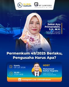 Permenkum 49/2025 Sudah Berlaku, Apa yang Harus Dilakukan Pengusaha?